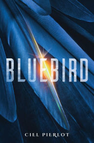 Title: Bluebird, Author: Ciel Pierlot