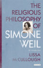 The Religious Philosophy of Simone Weil: An Introduction