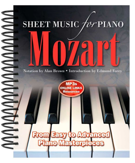 Wolfgang Amadeus Mozart Sheet Music For Piano From Easy To Advanced Over 25 Masterpieces By Alan Brown Other Format Barnes Noble