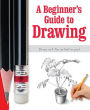 The Beginners Guide to Drawing