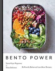 Title: Bento Power: Brilliantly Balanced Lunchbox Recipes, Author: Sara Kiyo Popowa