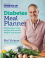 Diabetes Meal Planner: Deliciously simple recipes and weekly weight-loss menus - Supported by Diabetes UK