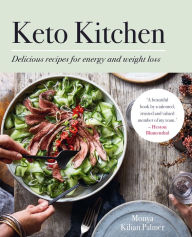 Title: Keto Kitchen: Delicious recipes for energy and weight loss: BBC GOOD FOOD BEST OVERALL KETO COOKBOOK, Author: Monya Kilian Palmer