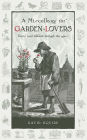 A Miscellany for Garden-Lovers: Facts and Folklore Through the Ages
