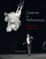 Costume in Performance: Materiality, Culture, and the Body