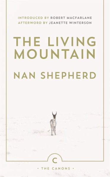 The Living Mountain: A Celebration of the Cairngorm Mountains of Scotland