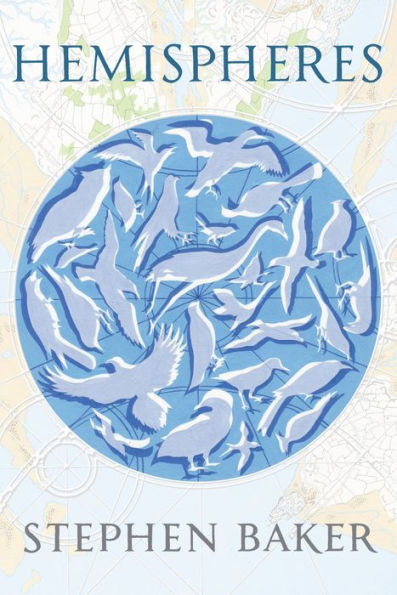 Hemispheres: A Novel of Family, Birds and Coming Home