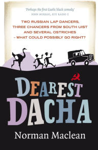 Title: Dearest Dacha, Author: Norman MacLean
