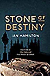 Title: Stone of Destiny, Author: Ian Hamilton