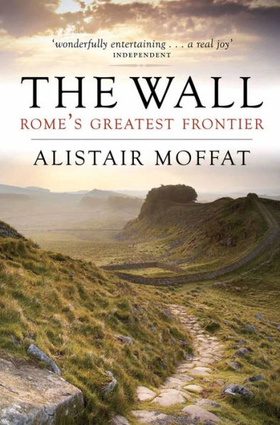 The Wall: Rome's Greatest Frontier