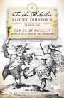 To The Hebrides: Samuel Johnson's Journey to the Western Islands and James Boswell's Journal of a Tour