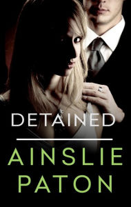 Title: Detained, Author: Ainslie Paton