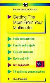 Title: Getting the Most from Your Multimeter, Author: R.A. Penfold