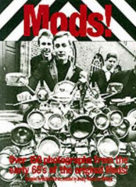 Title: Mods!: Over 150 Photographs from the Early '60's of the Original Mods!, Author: Richard Barnes