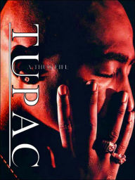 Tupac: A Thug Life
