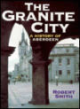 The Granite City: A History of Aberdeen