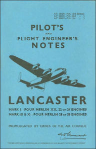 Title: Avro Lancaster I, III, & X, Author: Staff of Air Ministry