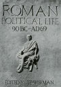Roman Political Life, 90BC-AD69