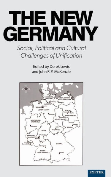 The New Germany: Social, Political and Cultural Challenges of Unification