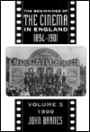 Beginnings of the Cinema in England,1894-1901 Volume 5: 1900