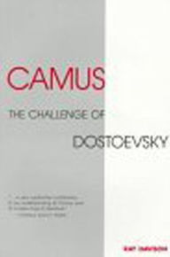 Title: Camus: The Challenge of Dostoevsky, Author: Ray Davison
