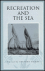 Recreation and the Sea
