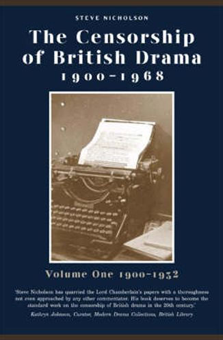 The Censorship of British Drama 1900-1968: Volume 1: 1900-1932
