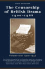 The Censorship of British Drama 1900-1968: Volume 1: 1900-1932