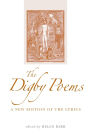 The Digby Poems: A New Edition of the Lyrics