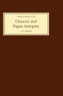 Chaucer and Pagan Antiquity