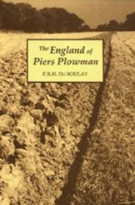 Title: The England of <I>Piers Plowman</I>: William Langland and his Vision of the Fourteenth Century, Author: F.R.H. du Boulay