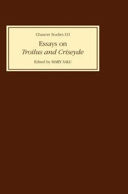 Essays on Troilus and Criseyde