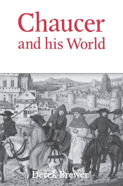 Chaucer and his World / Edition 2