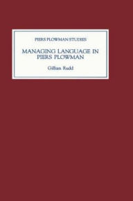 Title: Managing Language in Piers Plowman, Author: Gillian Rudd