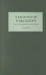 Title: Versions of Virginity in Late Medieval England, Author: Sarah Salih
