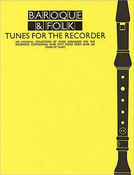 Baroque & Folk - Tunes for the Recorder: Everybody's Favorite Series, Volume 155