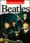 Beatles in Their Own Words; In Their Own Words