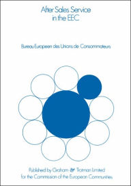 Title: After Sales Service in the European Community, Author: Bureau Européen des Unions de Consommateurs