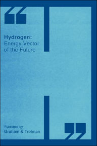 Title: Hydrogen: Energy Vector of the Future / Edition 1, Author: G. Beghi