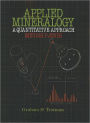Applied Mineralogy: A Quantitative Approach / Edition 1