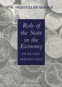 Role of the State in the Economy: An Islamic Perspective