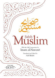 Title: Sahih Muslim (Volume 8), Author: Imam Abul-Husain Muslim