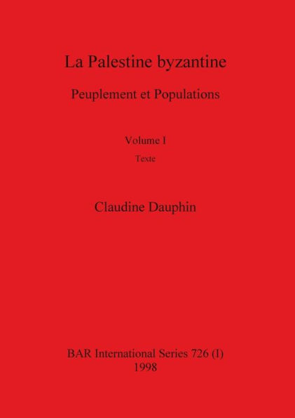 La Palestine byzantine, Volume I