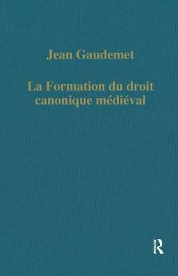 La formation du droit canonique médiéval / Edition 1