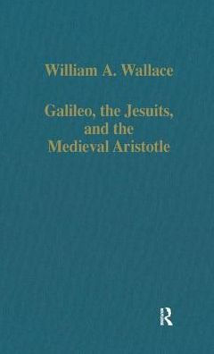 Galileo, the Jesuits, and the Medieval Aristotle / Edition 1