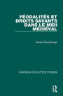 Feodalites et droits savants dans le Midi medieval
