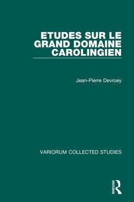 Etudes sur le grand domaine carolingien / Edition 1