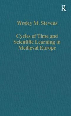 Cycles of Time and Scientific Learning in Medieval Europe / Edition 1