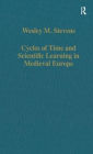 Cycles of Time and Scientific Learning in Medieval Europe / Edition 1