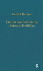 Church and Faith in the Patristic Tradition: Augustine, Pelagianism, and Early Christian Northumbria / Edition 1